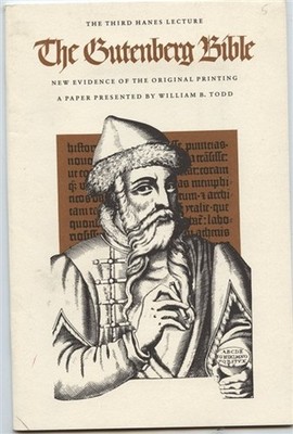 Gutenberg Bible New Evidence of the Original Printing William B Todd
