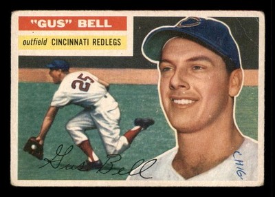 1956 Topps #162A Gus Bell GB Grey Back Reds Fair (1.5) FR low grade