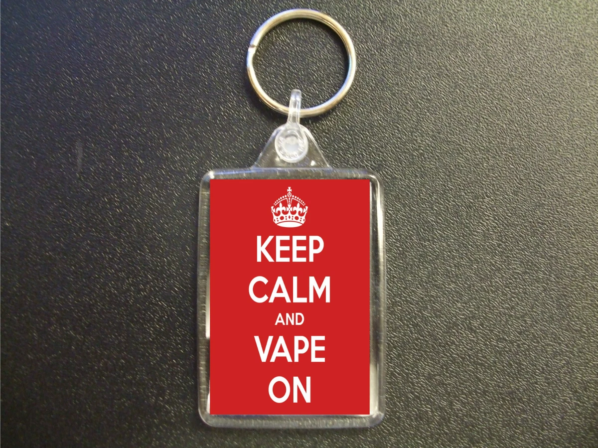 KEEP CALM AND VAPE ON KEYRING BAG TAG BIRTHDAY GIFT eBay