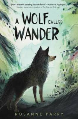 #ad A Wolf Called Wander Hardcover By Parry Rosanne GOOD $4.43