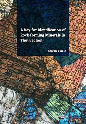 A Key for Identification of Rock-Forming Minerals in Thin Section by Andrew...