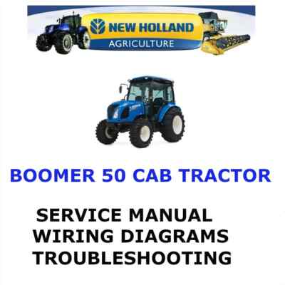 NEW HOLLAND BOOMER 50 CAB  TRACTOR MANUAL WORKSHOP REPAIR SERVICE SHOP  PDF