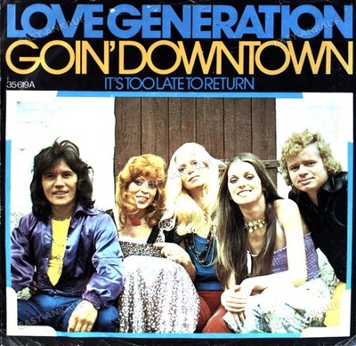 Love Generation - Goin' Downtown / It's Too Late To Return 7'' (VG) ..