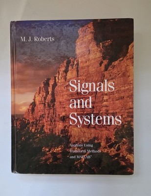Signals and Systems: Analysis Using Transform Methods and MATLAB 2003 Hardcover