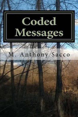 Coded Messages - 3rd Edition by M. Anthony Sacco (English) Paperback ...