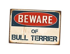 StickerPirate Beware of Bull Terrier 8  x 12  Vintage Aluminum Retro Metal