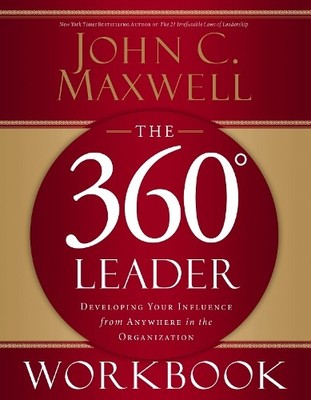 John C. Maxwell The 360 Degree Leader Workbook (Taschenbuch)