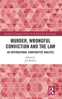 Murder, Wrongful Conviction And The Law | An International Comparative Analysis