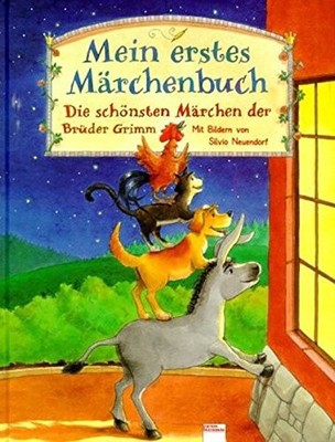 MEIN ERSTES MARCHENBUCH. DIE SCHONSTEN MARCHEN DER BRUDER By Jacob Grimm
