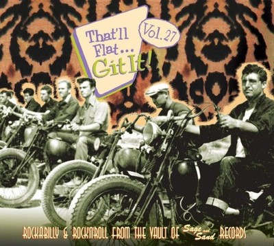 That'll Flat... Git It!: Rockabilly & Rock'n'roll from the Vault of Sage and