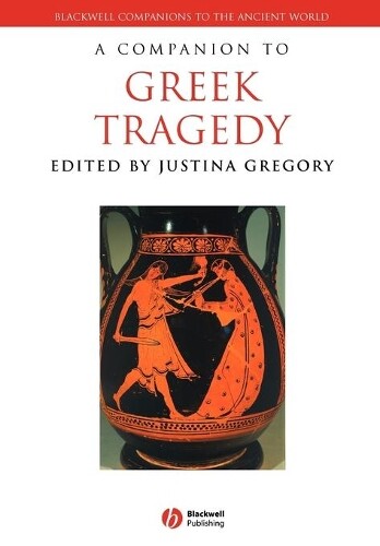 Thumbnail - Justina Gregory A Companion To Greek Tragedy (taschenbuch)
