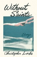 Christopher Locke | Without Saints | Taschenbuch | Englisch (2022)