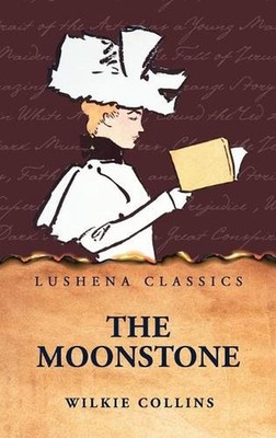 The Moonstone by Wilkie Collins Hardcover Book