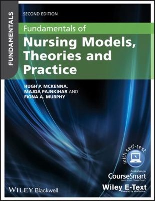 Fundamentals of Nursing Models, Theories and Practice Paperback