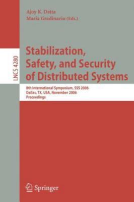 Stabilization, Safety, and Security of Distributed Systems : 8th Internationa...