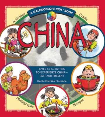 China (Kaleidoscope Kids) - Paperback By Debbi Michiko Florence - VERY GOOD