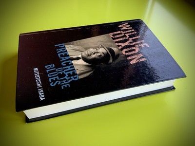 Willie Dixon: Preacher of the Blues by Mitsutoshi Inaba, Hardcover, SELTEN!