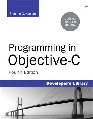 Programming in Objective-c: Updated for IOS 5 and Automatic Reference Counti...