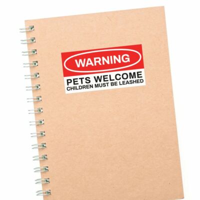 Pets Welcome Sticker Decal – Funny Joke Luggage Sticker – Rude Silly Car Laptop Vinyl – Sticker Collective SC025920WHT-FR02 - View #3