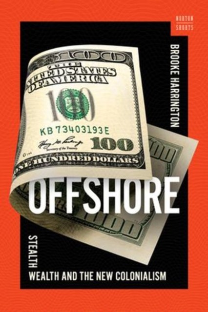 W.w. Norton & Co Offshore: Stealth Wealth And The New Colonialism: 0 (A Norton Short) - Image 2