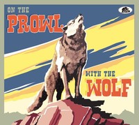 Various - Bear Family Records - On The Prowl With The Wolf (Cd) - Rock & Roll