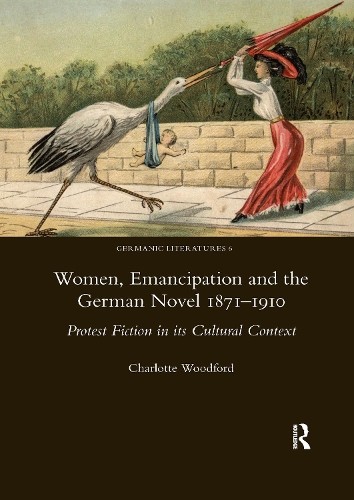 Women, Emancipation and the German Novel 1871-1910 - 9780367601997