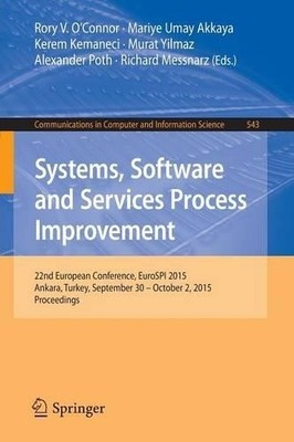 Systems, Software and Services Process Improvement by Rory V.... - 9783319246468