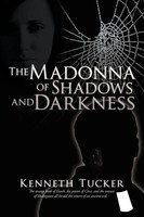 Kenneth Tucker | The Madonna Of Shadows And Darkness | Taschenbuch | Englisch