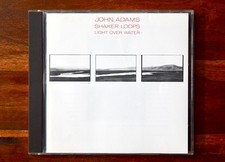 John Adams ? Shaker Loops / Light Over Water (CD, 1987, New Albion Records)