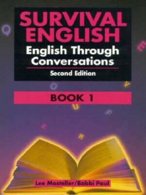 Survival English: English Through Conversations, Book 1, Second Edition - GOOD