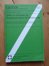Ethik als Schranke d. Programmfreiheit im Medienr. UFITA  197 Manfred Rehbinder