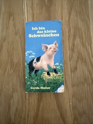 Ich bin das kleine Schweinchen   Gerda Müller | Ravensburger Miniformat Buch   