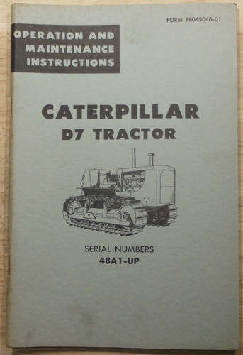 CAT CATERPILLAR D7 D7E TRACTOR DOZER OPERATION & MAINTENANCE MANUAL BOOK 48A-UP