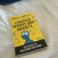 Conquer Worry and Anxiety by Daniel G. Amen MD Paperback Mind Mastery Anxiety
