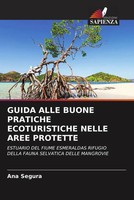 Guida Alle Buone Pratiche Ecoturistiche Nelle Aree Protette Ana Segura Buch 2022