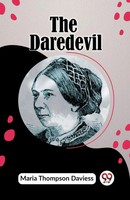 Maria Thompson Daviess | The Daredevil | Taschenbuch | Englisch (2024)