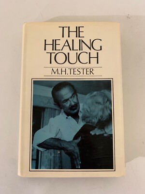 The Healing Touch By M. H. Tester 1970 HC/DJ VG