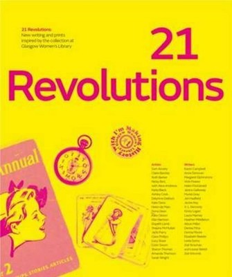 21 Revolutions: New Writing and Prints Inspired by t by Adele Patrick 0952227339