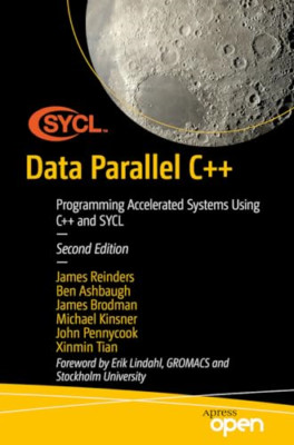 Data Parallel C++: Programming Accelerated Systems Usin - Paperback NEW Reinders