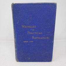 Wrinkles in Practical Navigation by Captain Lecky (19th Ed, 1918, Illus, HC)