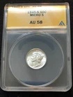 1945‑S Mercury Dime – ANACS AU58 – Micro S Variety – WWII Era Silver