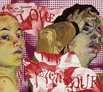 Nom de Guerre Love Thy Neighbour (Taschenbuch) (US IMPORT)