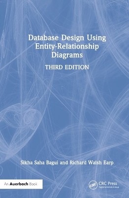 Database Design Using Entity-Relationship Diagrams by Sikha S... - 9781032017181