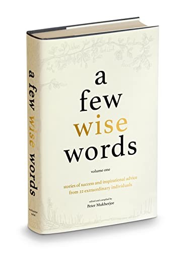A Few Wise Words: Invaluable lessons from a unique collection of inspiring indi - Image 6