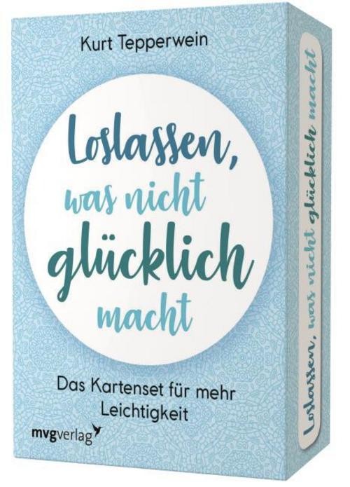 Loslassen, was nicht glücklich macht - Das Kartenset für mehr Leichtigkeit Kurt
