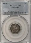 1838-O NO STARS SEATED LIBERTY DIME PCGS XF40