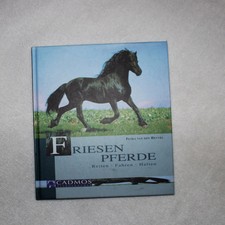 Friesen Pferde: Reiten - Fahren - Halten