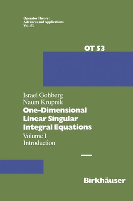 N. Krupnik (u. a.) | One-Dimensional Linear Singular Integral Equations | Buch