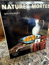 Natures mortes  - Ebert-Schifferer, Sybille - Collection les phares