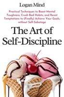 The Art Of Self-Discipline Logan Mind Taschenbuch Englisch 2024 Logan Mind